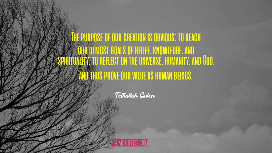 Fethullah Gulen Quotes: The purpose of our creation