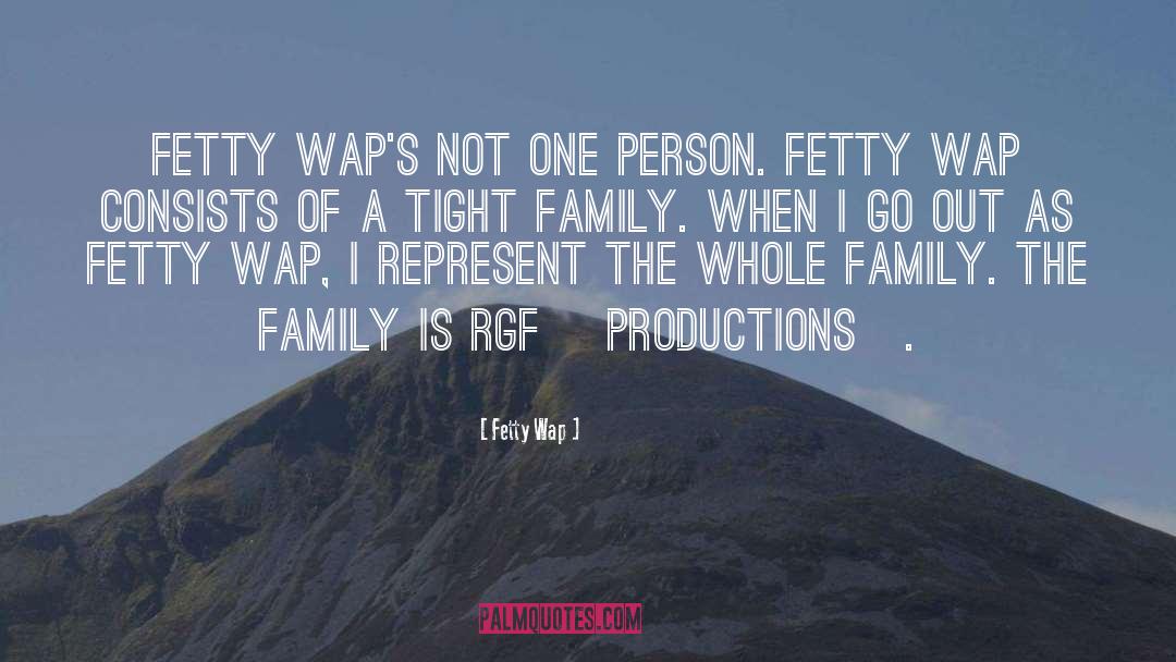 Fetty Wap Quotes: Fetty Wap's not one person.