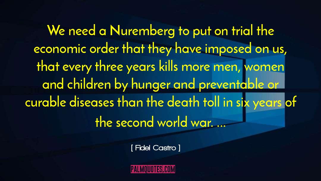 Fidel Castro Quotes: We need a Nuremberg to