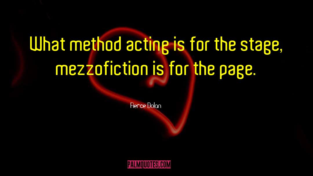 Fierce Dolan Quotes: What method acting is for