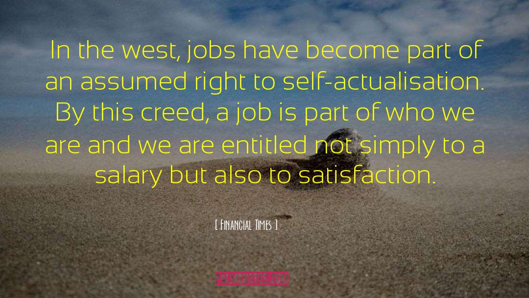 Financial Times Quotes: In the west, jobs have