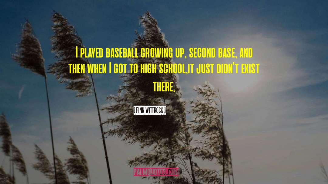 Finn Wittrock Quotes: I played baseball growing up,