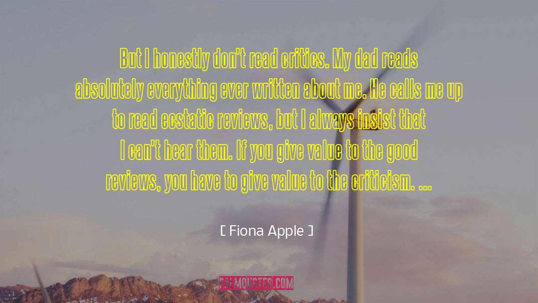 Fiona Apple Quotes: But I honestly don't read