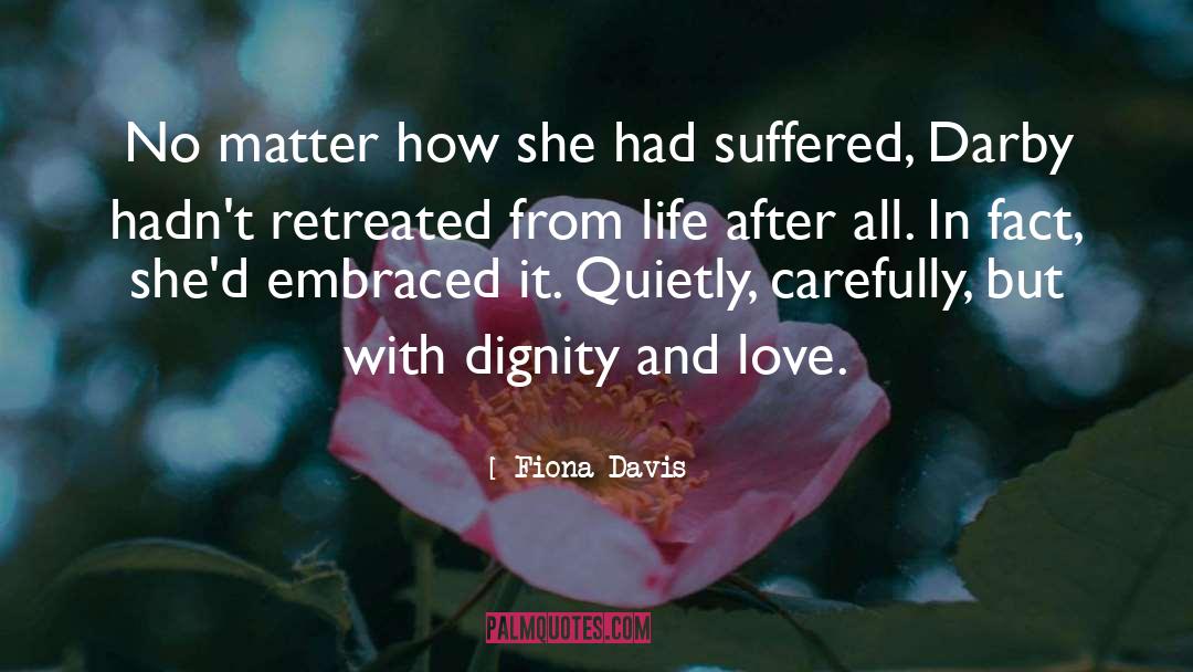 Fiona Davis Quotes: No matter how she had