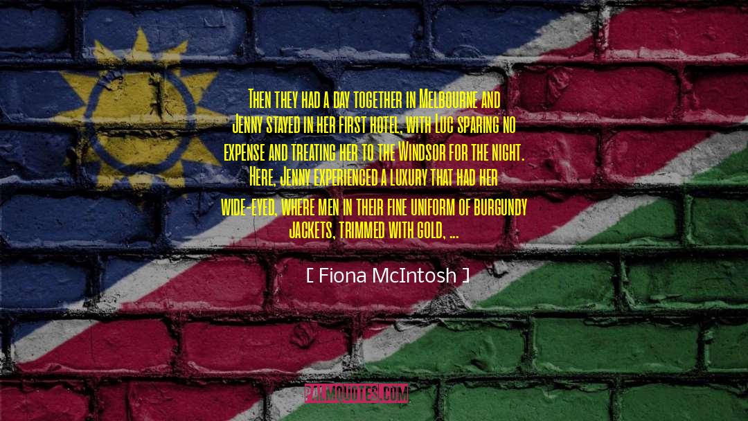 Fiona McIntosh Quotes: Then they had a day