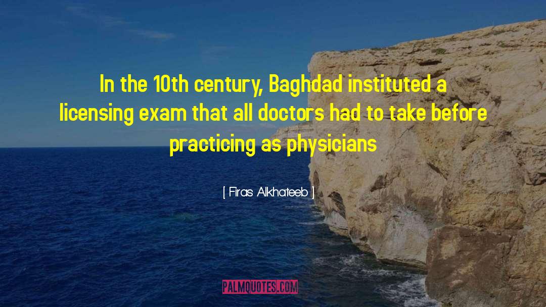 Firas Alkhateeb Quotes: In the 10th century, Baghdad