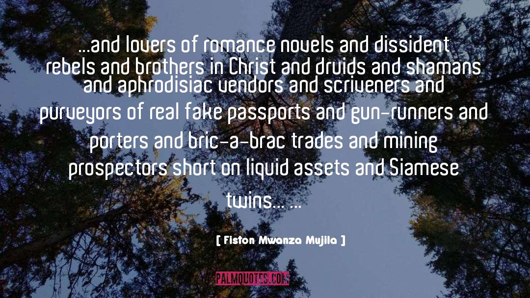 Fiston Mwanza Mujila Quotes: ...and lovers of romance novels