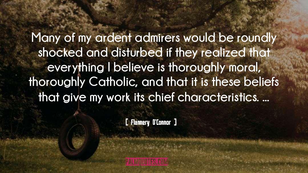 Flannery O'Connor Quotes: Many of my ardent admirers