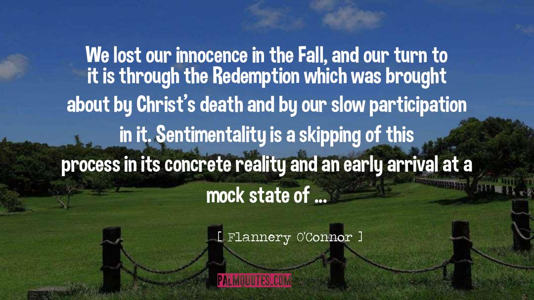 Flannery O'Connor Quotes: We lost our innocence in