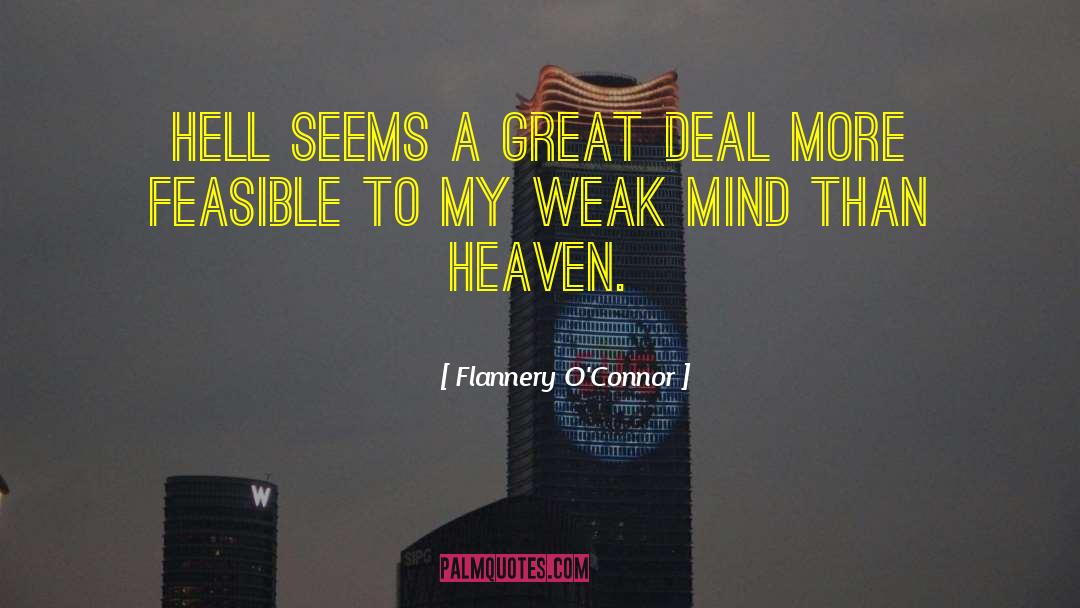 Flannery O'Connor Quotes: Hell seems a great deal