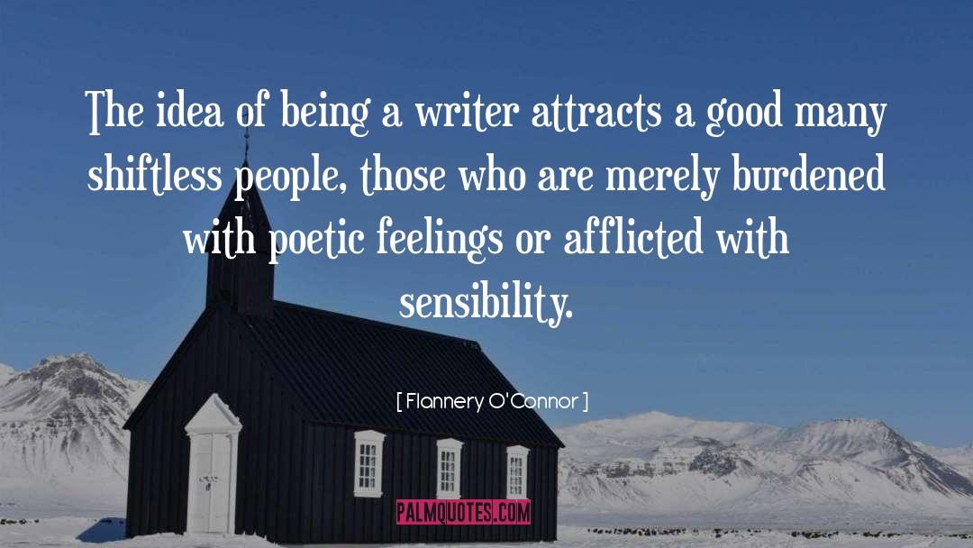 Flannery O'Connor Quotes: The idea of being a