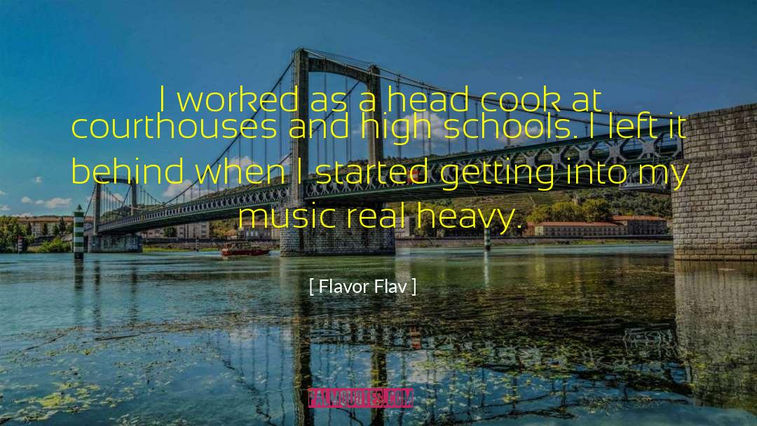 Flavor Flav Quotes: I worked as a head