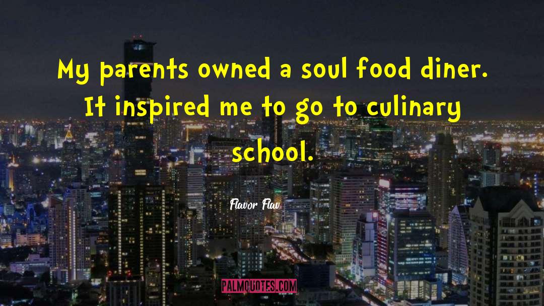 Flavor Flav Quotes: My parents owned a soul