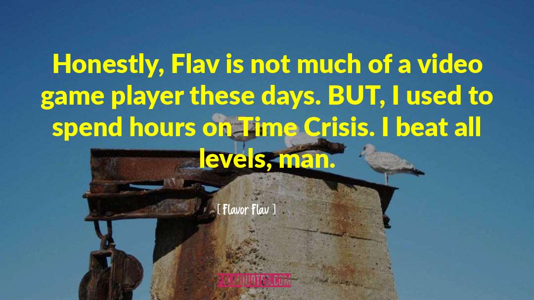 Flavor Flav Quotes: Honestly, Flav is not much