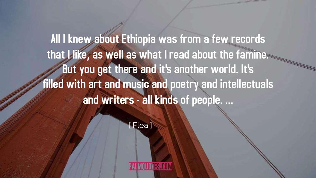 Flea Quotes: All I knew about Ethiopia