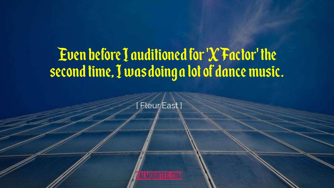 Fleur East Quotes: Even before I auditioned for