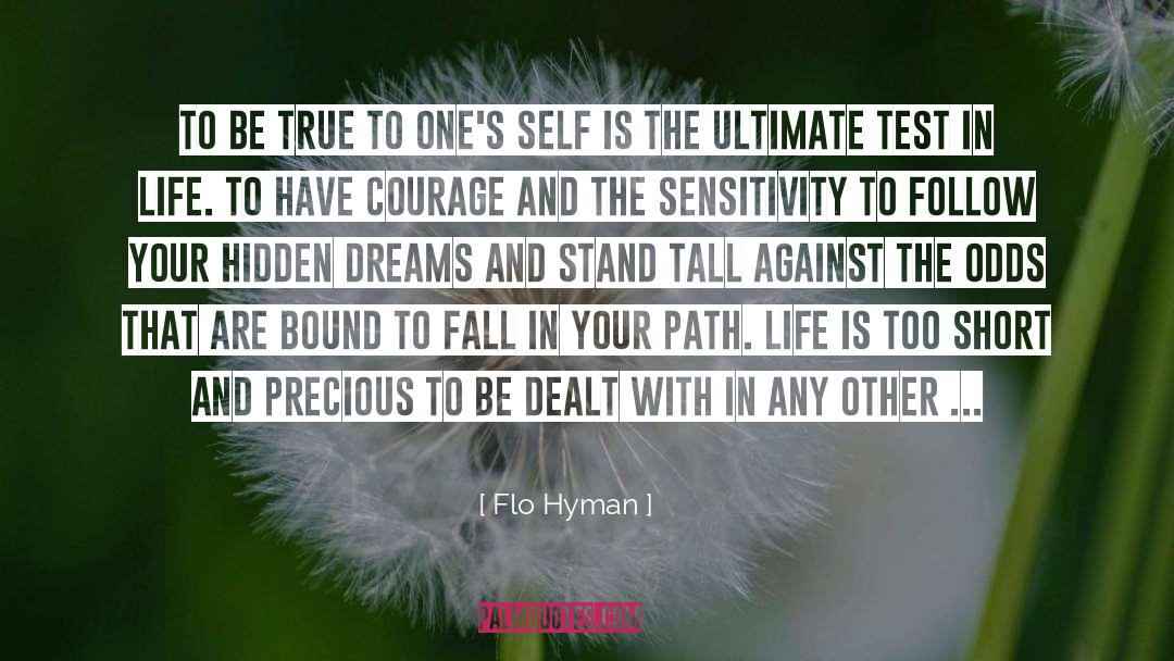 Flo Hyman Quotes: To be true to one's