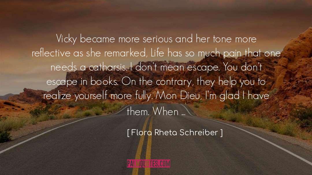 Flora Rheta Schreiber Quotes: Vicky became more serious and