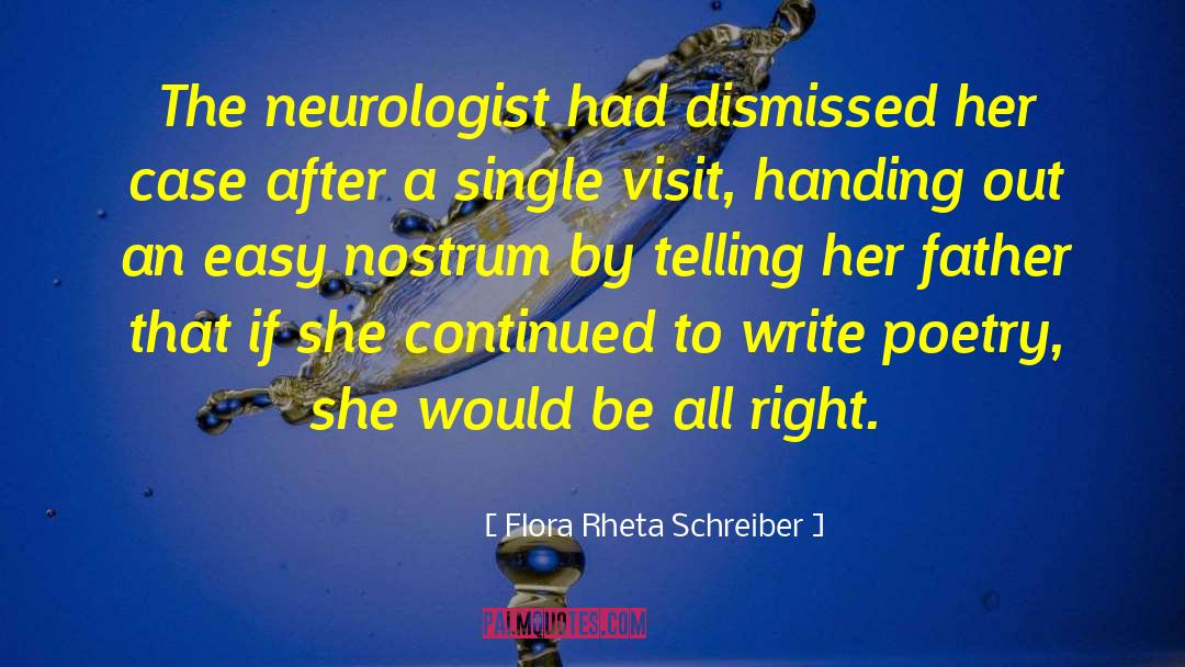 Flora Rheta Schreiber Quotes: The neurologist had dismissed her