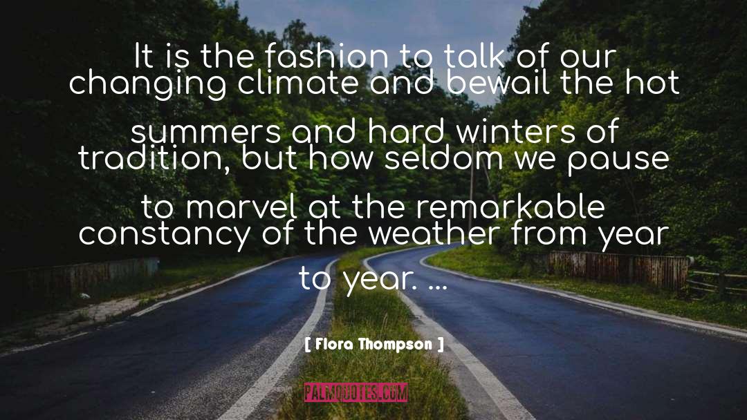 Flora Thompson Quotes: It is the fashion to