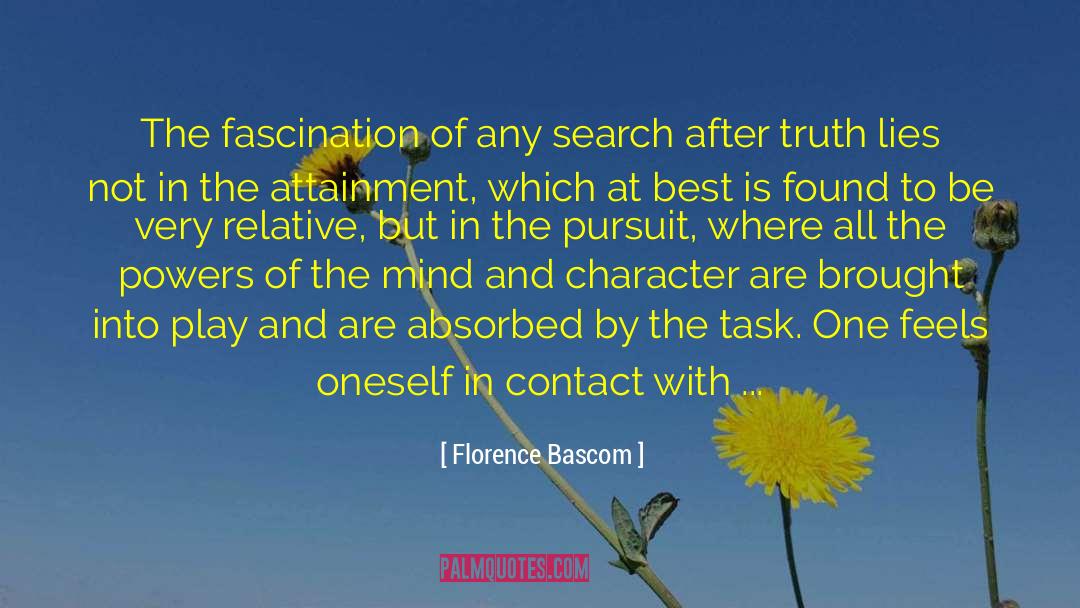 Florence Bascom Quotes: The fascination of any search