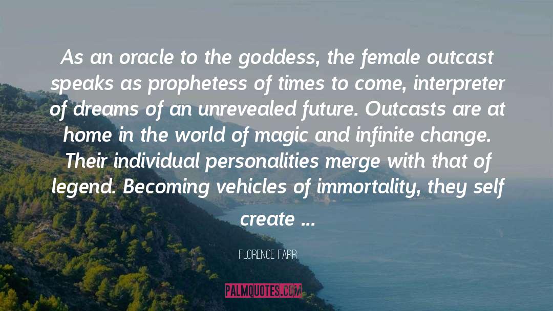 Florence Farr Quotes: As an oracle to the