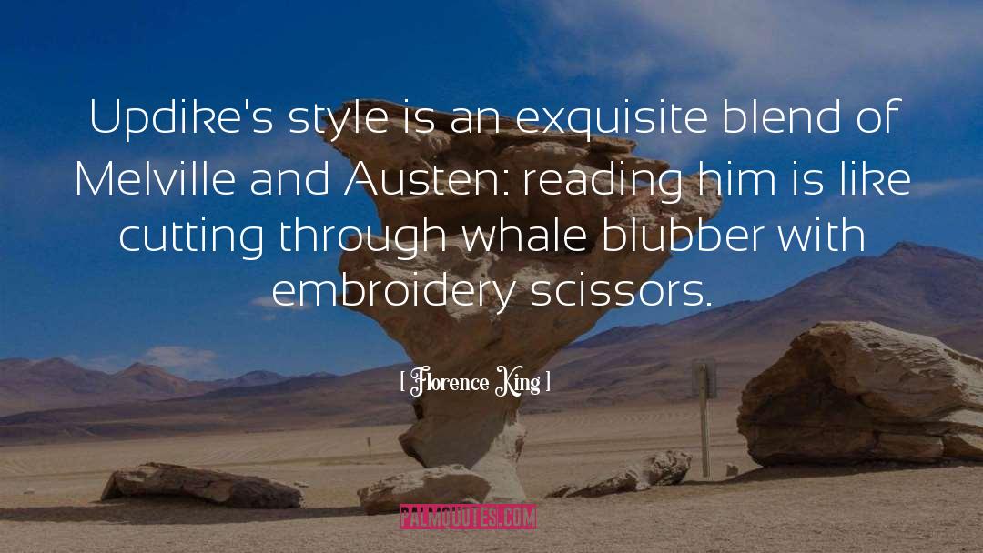 Florence King Quotes: Updike's style is an exquisite