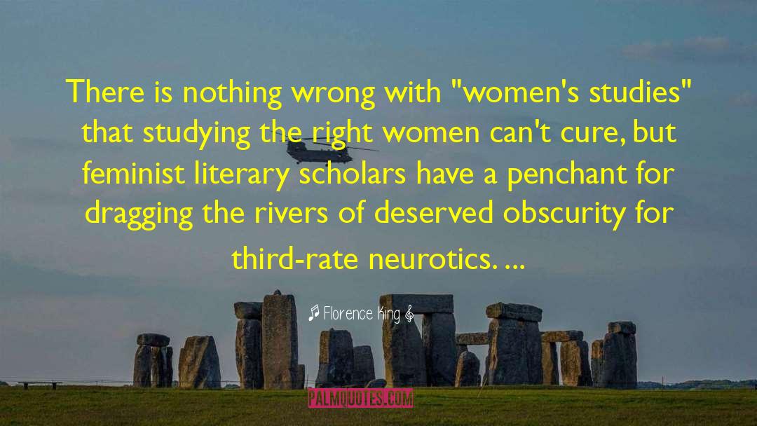 Florence King Quotes: There is nothing wrong with