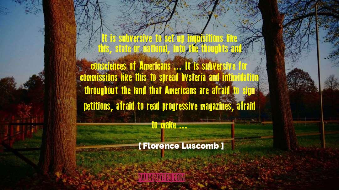 Florence Luscomb Quotes: It is subversive to set