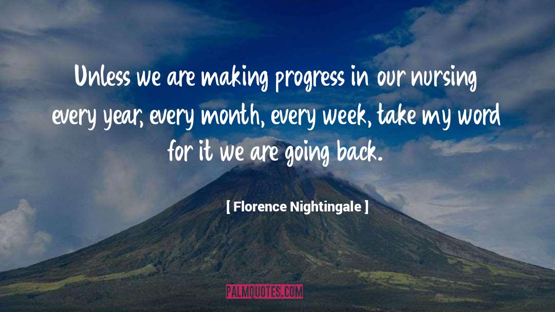 Florence Nightingale Quotes: Unless we are making progress