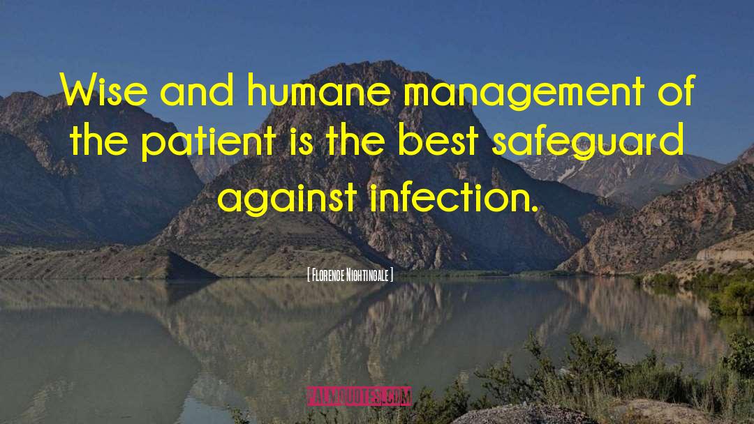 Florence Nightingale Quotes: Wise and humane management of