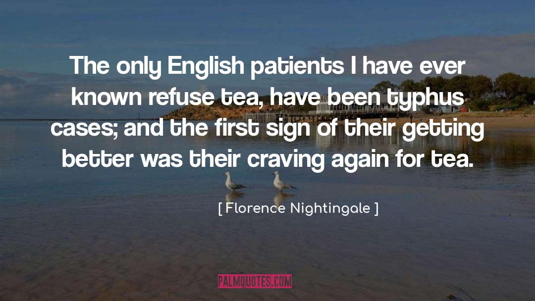 Florence Nightingale Quotes: The only English patients I
