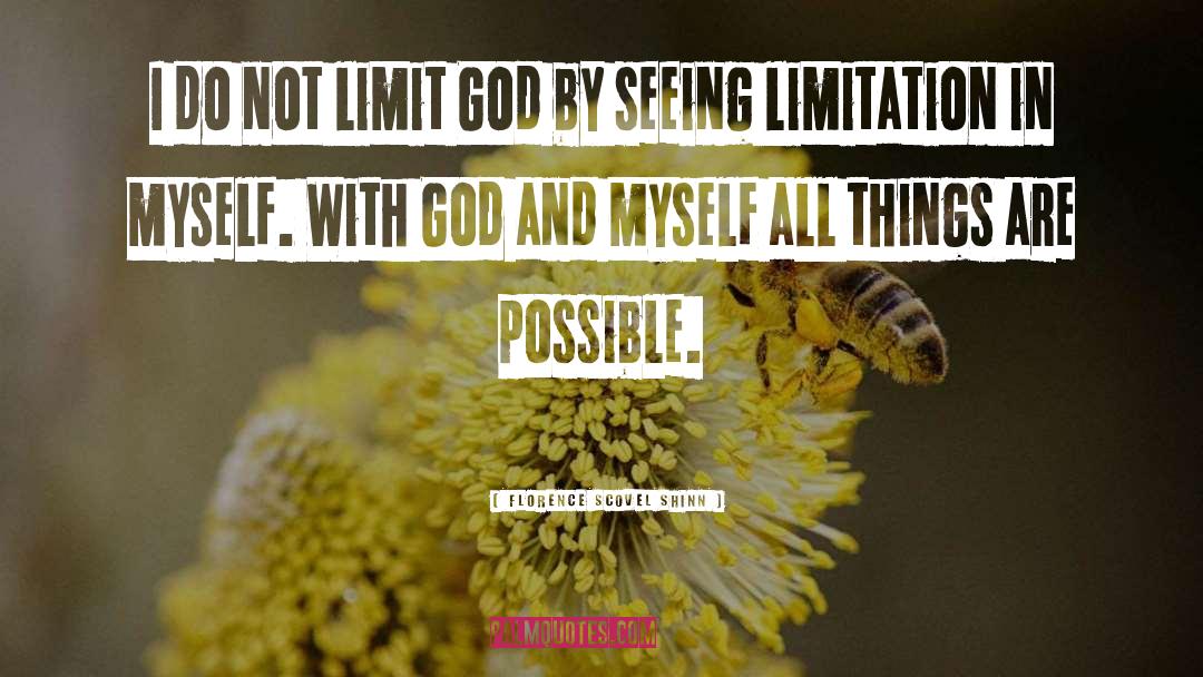 Florence Scovel Shinn Quotes: I do not limit God