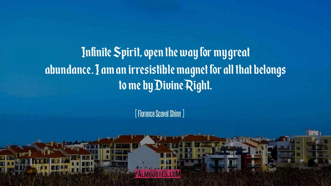 Florence Scovel Shinn Quotes: Infinite Spirit, open the way