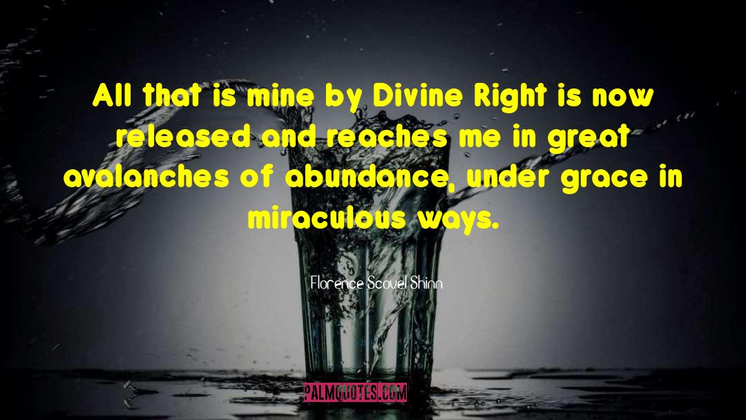 Florence Scovel Shinn Quotes: All that is mine by