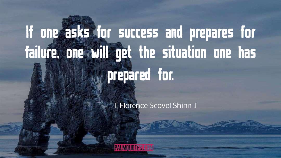 Florence Scovel Shinn Quotes: If one asks for success