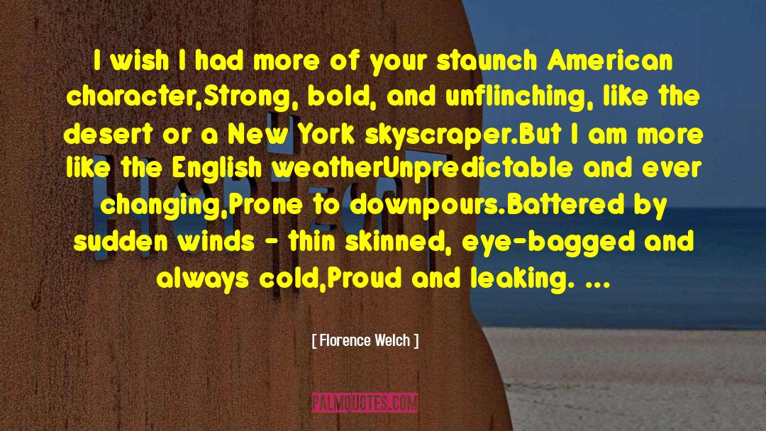 Florence Welch Quotes: I wish I had more