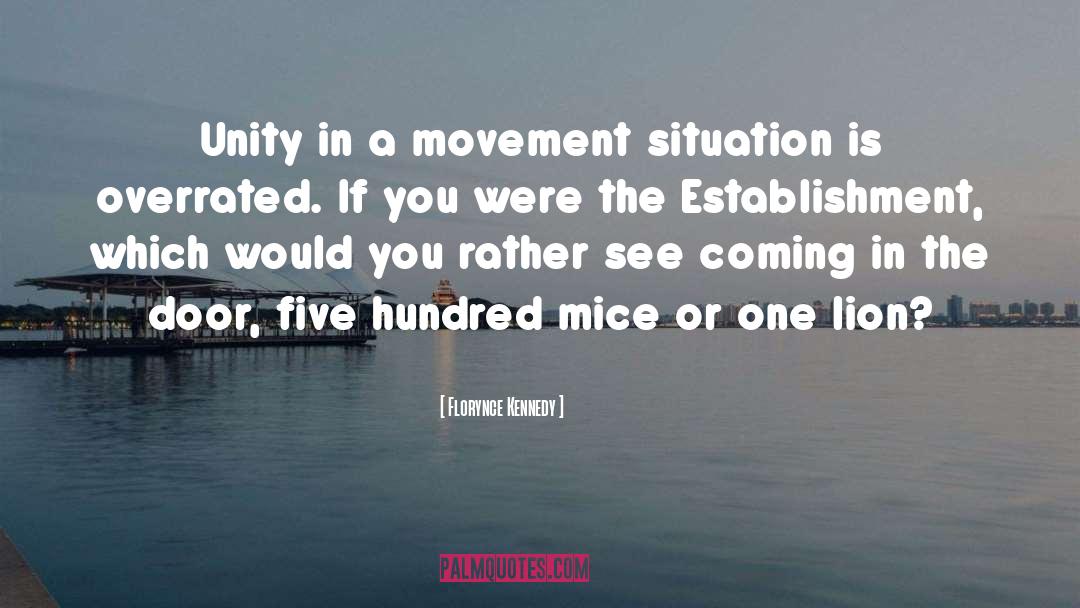 Florynce Kennedy Quotes: Unity in a movement situation
