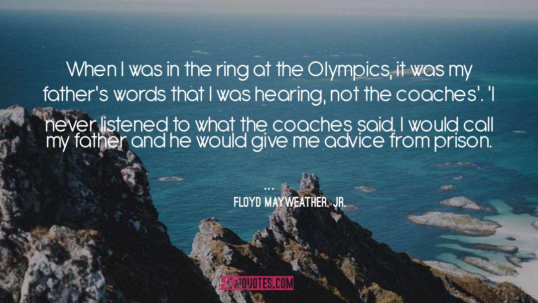 Floyd Mayweather, Jr. Quotes: When I was in the
