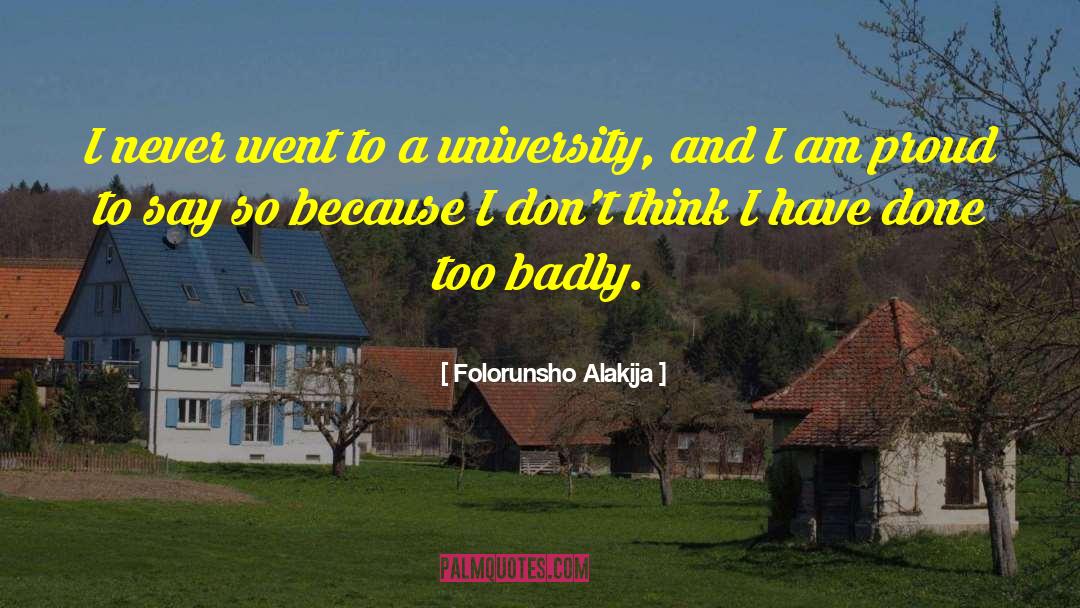 Folorunsho Alakija Quotes: I never went to a