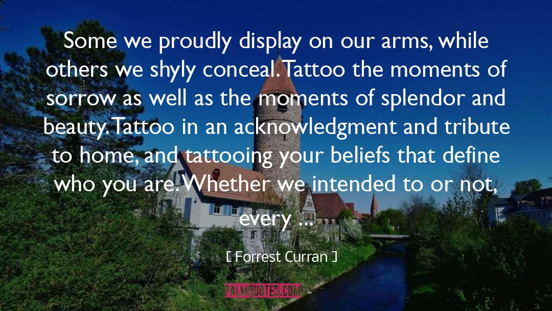 Forrest Curran Quotes: Some we proudly display on
