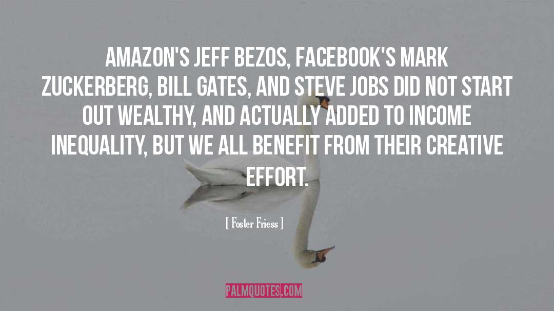 Foster Friess Quotes: Amazon's Jeff Bezos, Facebook's Mark