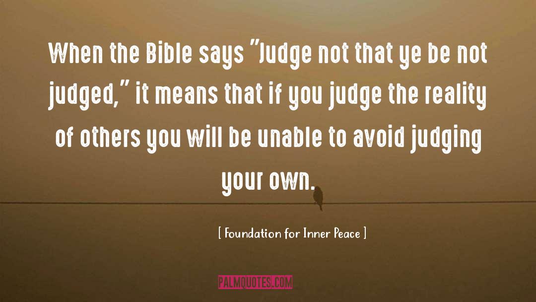 Foundation For Inner Peace Quotes: When the Bible says 
