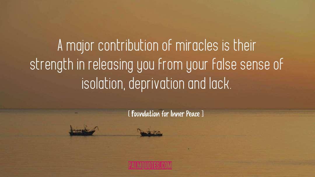 Foundation For Inner Peace Quotes: A major contribution of miracles