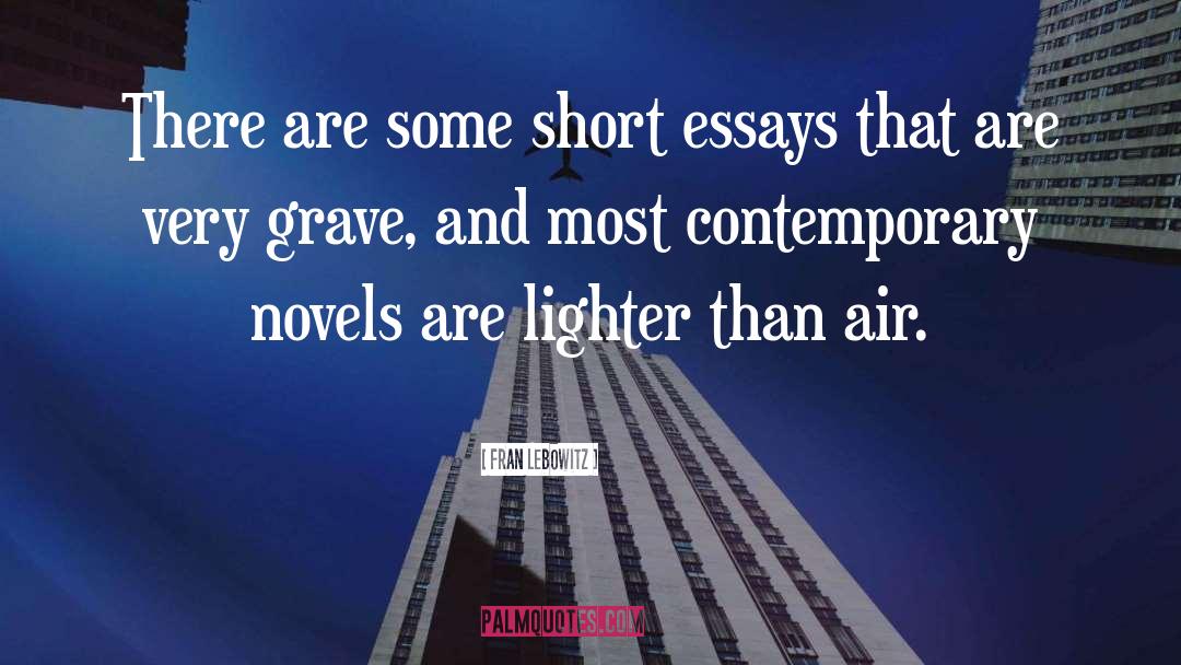 Fran Lebowitz Quotes: There are some short essays