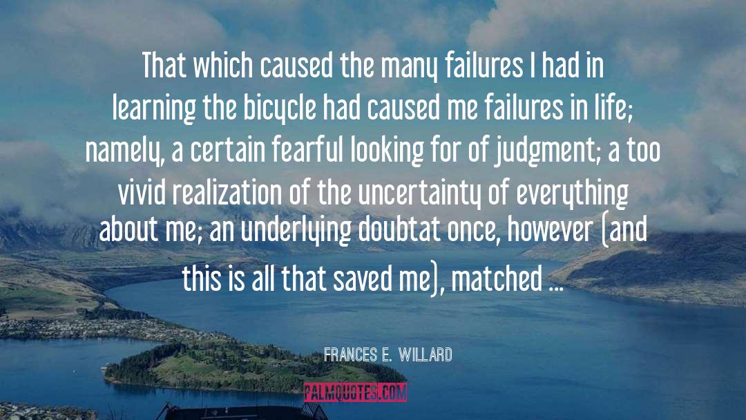 Frances E. Willard Quotes: That which caused the many