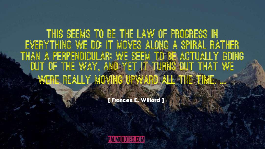 Frances E. Willard Quotes: This seems to be the