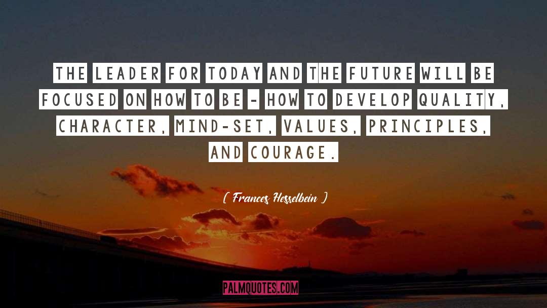 Frances Hesselbein Quotes: The leader for today and