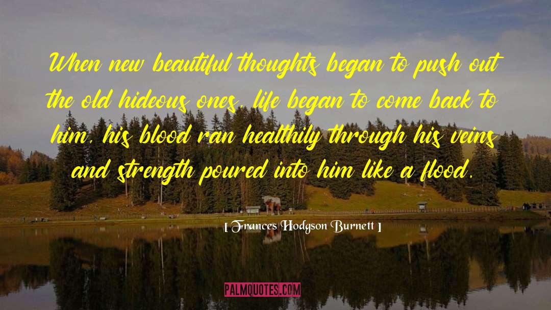 Frances Hodgson Burnett Quotes: When new beautiful thoughts began