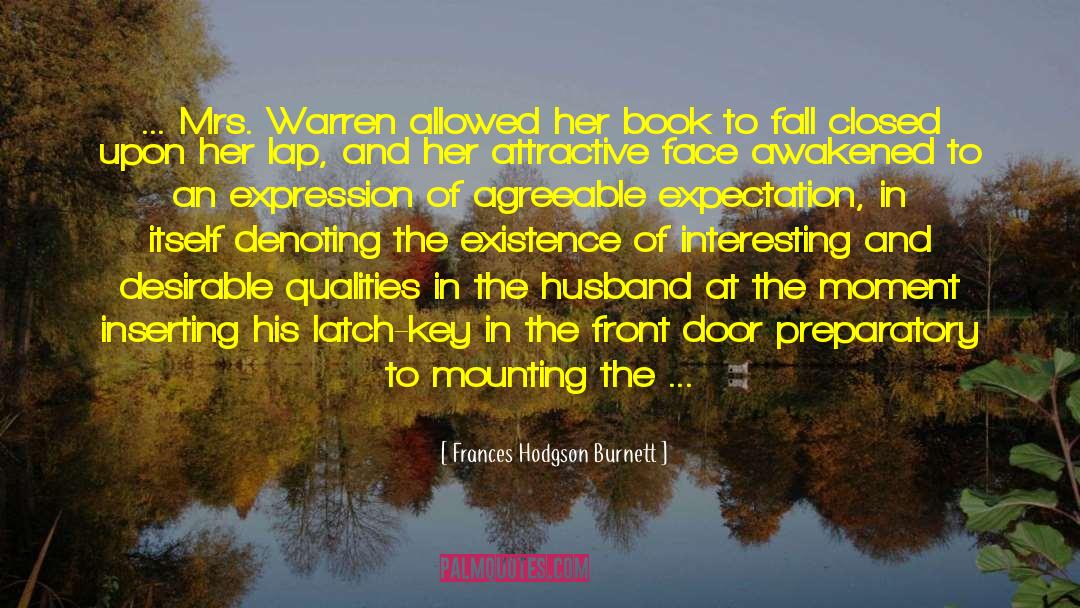 Frances Hodgson Burnett Quotes: ... Mrs. Warren allowed her